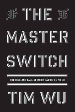 A cover photo of the book titled The Master Switch