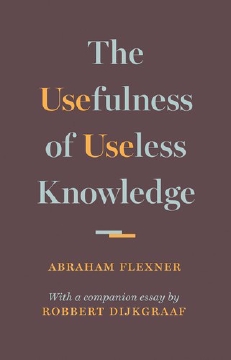 A cover photo of the book titled The Usefulness of Useless Knowledge