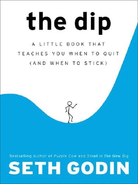 A cover photo of the book titled The Dip